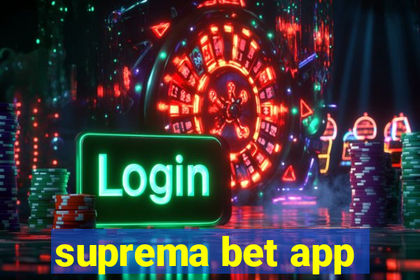 suprema bet app